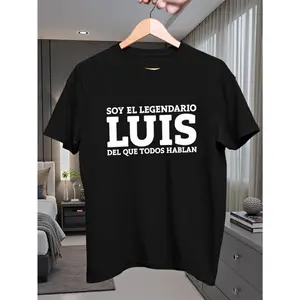 Men' Spanish Text Graphic T-Shirt "SOY EL LEGENDARIO LUIS DEL QUE TODOS HABLAN" - Soft Casual Round Neck Short Sleeve Tee, Plus Size Statement Shirt for Casual Attire & Outdoor Adventures, Bold Luis Print for -