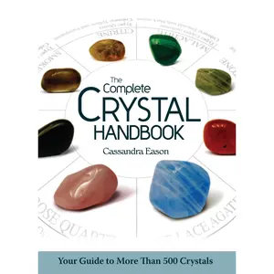 The Complete Crystal Handbook by Cassandra Eason [Paperback Book]