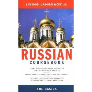 USED-Complete Russian: The Basics (Book) (Complete Basic Courses) by Living Language (Unknown)