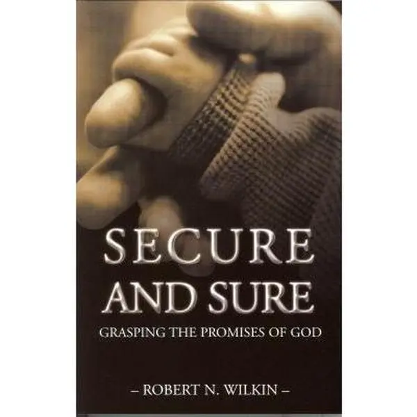 USED Book - Secure and Sure by Robert N. Wilkin (Paperback) - english