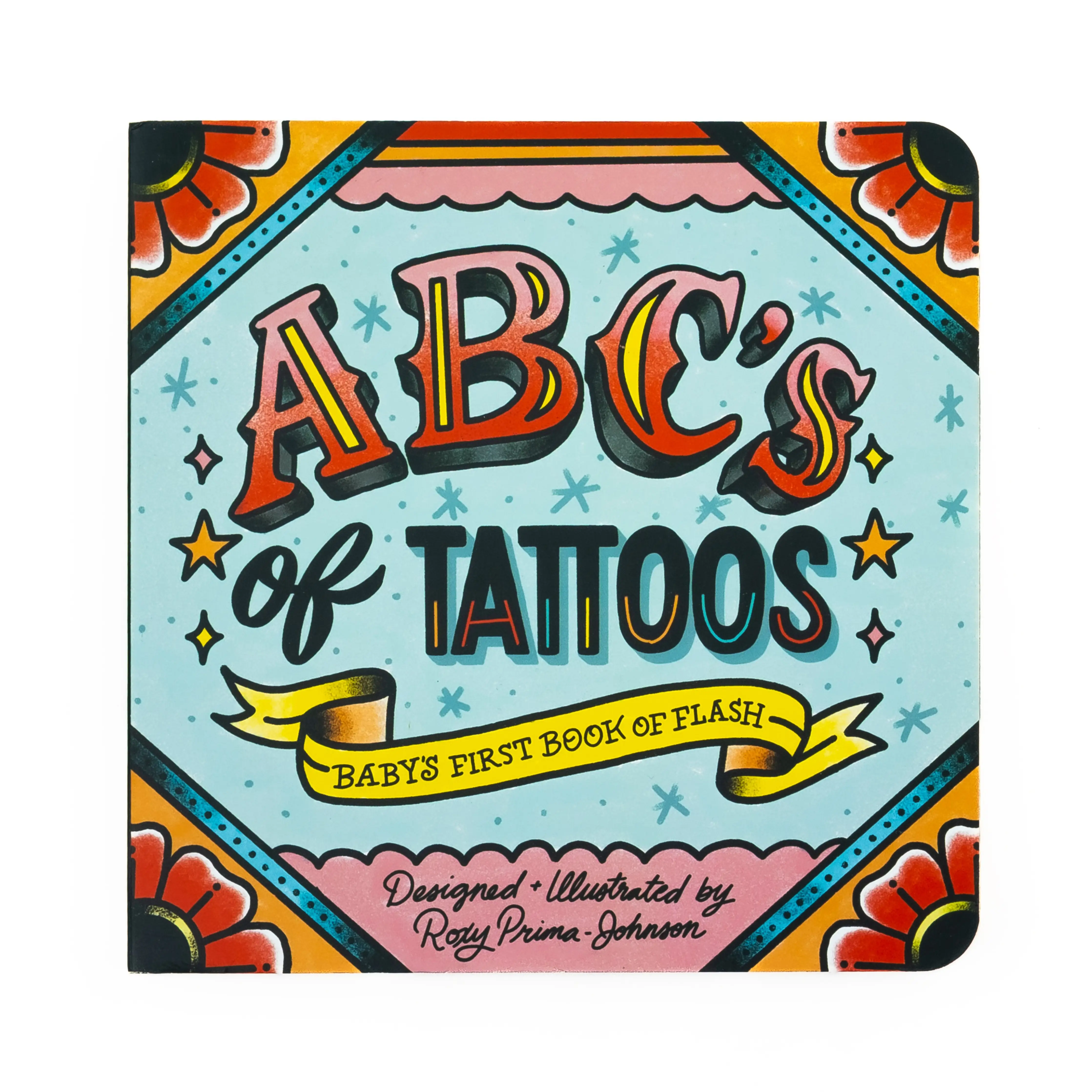 ABCs of Tattoos Baby's First Book of Flash
