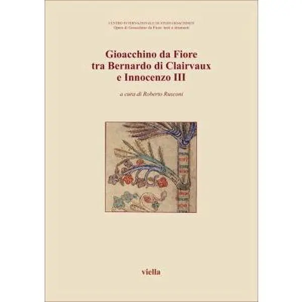 USED-Gioacchino Da Fiore Tra Bernardo Di Clairvaux E Innocenzo III by Andenna, Giancarlo (Paperback)