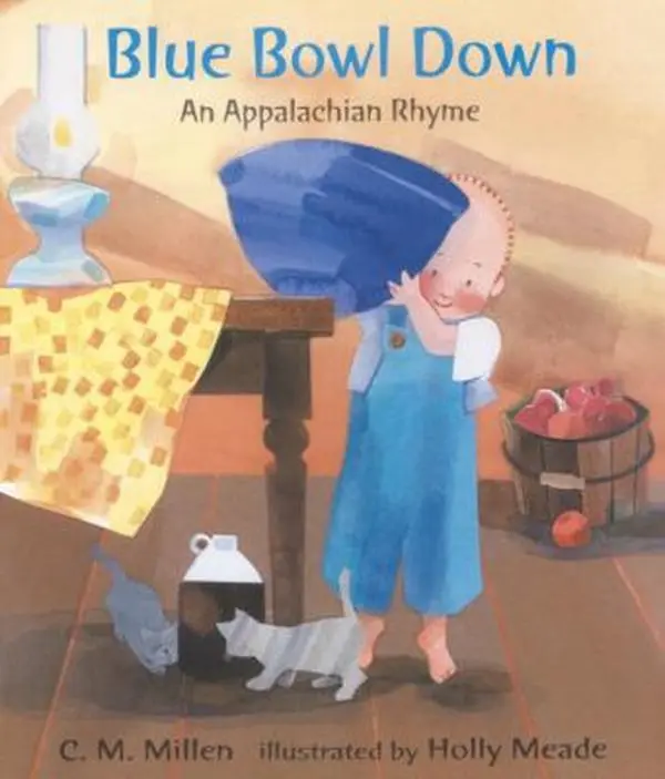 USED Book - Blue Bowl Down: An Appalachian Rhyme by C.M. Millen (Hardcover) - english