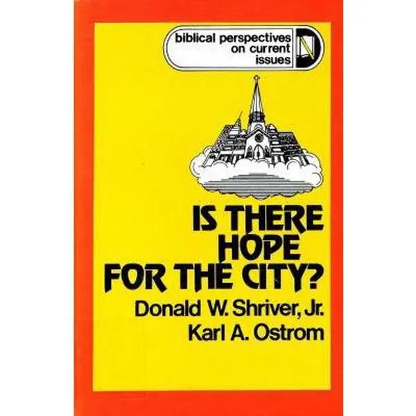 USED-Is There Hope for the City? by Shriver, Donald W., Jr. (Paperback)