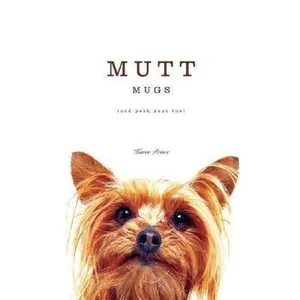USED-Mutt Mugs (and Posh Pups too) by Karen Prince (Hardcover)