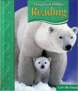 USED-Houghton Mifflin Reading: Student Anthology Grade 1.2 Let's Be Friends 2006 by HOUGHTON MIFFLIN (Hardcover)