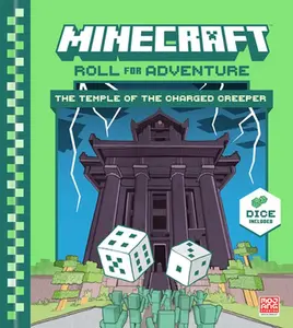 Minecraft: Roll for Adventure: The Temple of the Charged Creeper -- Matt Forbeck, Hardcover