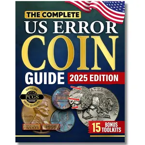 The Complete US Error Coin Guide (Soft Cover): A Proven 10-Step System with Expert Strategies to Identify, Authenticate Rare Mint Errors, Avoid Mistakes, Spot New Discoveries (Elite Numismatists)