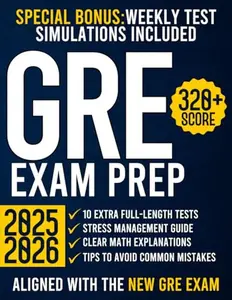 USED-GRE Exam Prep: The Ultimate Guide with 10 Full-Length Practice Tests and 2000+ Questions Aligned to the New GRE Format | Achieve a 320+ Score and Open the Doors to Top Master’s & PhD Programs by LuxMentis Press (Paperback)