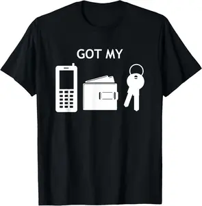 League of Le Memes Got My Phone Wallet Keys T-Shirt Gift T-Shirt Pure Cotton Graphic Tees Menswear Top: Gifts for Men & Women, Natural, Shortsleeve