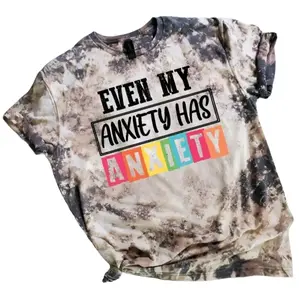 Even Anxiety Has Anxiety Bleached Tee - Soft and Lightweight Women's T-Shirt with Stylish Bleached Design and Comfortable Fit - Top, Everyday, Womenswear, Statement