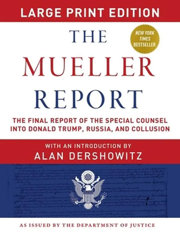 USED Book - The Mueller Report - Large Print Edition: The Final Report of the Special Counsel Into Donald Trump, Russia, and Collusion by Mueller, Robert S. (Paperback) - english