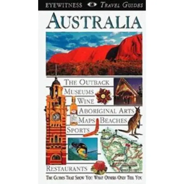 USED Book - DK Publishing Eyewitness Travel Guide to Australia (Paperback, English) - Maps, Outback, Museums, Aboriginal Arts, 1.9 lb