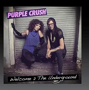 Purple Crush - Welcome 2 the Underground  [COMPACT DISC - CD]