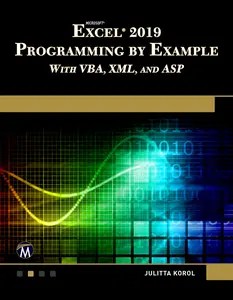 USED-Microsoft Excel 2019 Programming by Example with Vba, XML, and ASP by Korol, Julitta (Paperback)