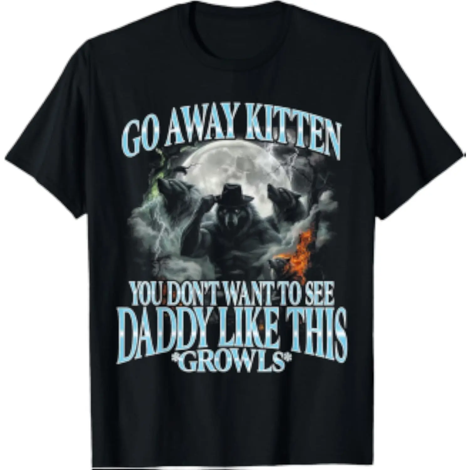 Men Women's Casual Graphic Tee Go Away Kitten, Funny Bootleg Daddy Sigma Wolf T-Shirt Short Sleeve Fashion Clothing Sweatshirt