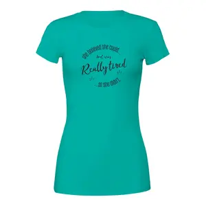 She Believed She Could But Was Tired So She Didn’t T-Shirt