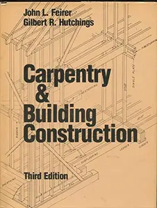 USED-Carpentry and Building Construction by John Louis Feirer (Paperback)
