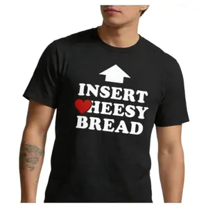 Insert Cheesy Bread Funny Food Graphic Tee Viral TikTok Trending Humor Casual Short Sleeve Top Breathable Cotton Tshirt