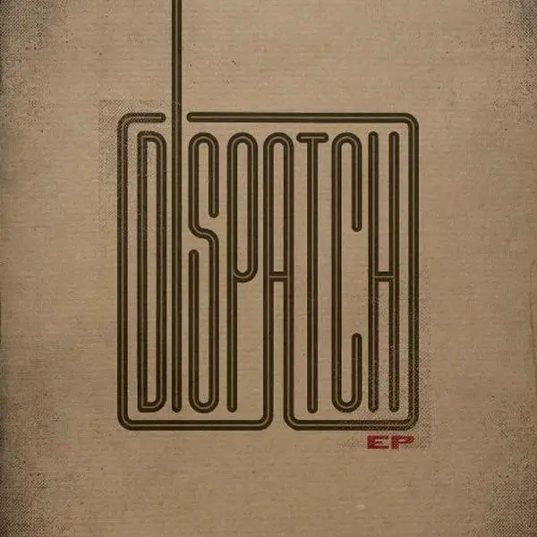 Dispatch - EP  [CD5 MAXI-SINGLE] Extended Play, Special Packaging