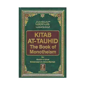 Kitab At Tauhid (The Book Of Monotheism)