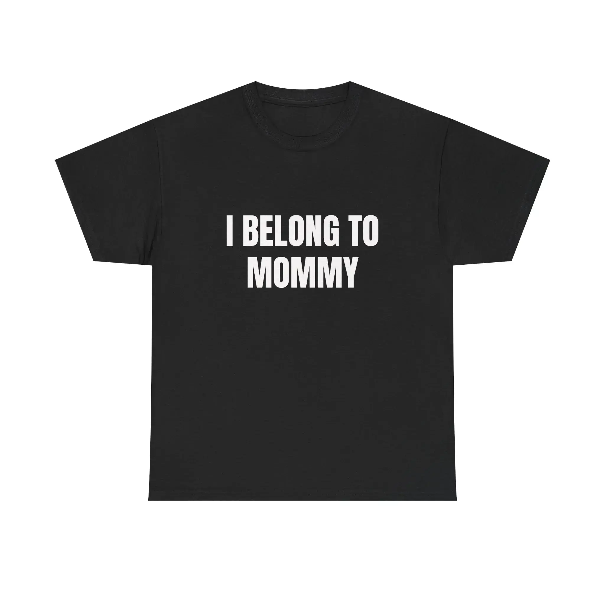 I Belong To Mommy Shirt Funny Graphic Tee Viral TikTok Shirt Cute Possessive Humor Tee Girlfriend Gift Boyfriend Joke Shirt Trendy Tee