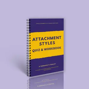 A5 size Adult Attachment Styles and Quiz Workbook, Interactive Notebook, healing and self-awareness guide, exploring anxious, avoidant, secure attachment styles, understanding your emotional patterns, including therapeutic tips, Guided Assessments