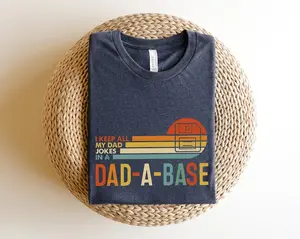 I Keep All My Dad Jokes In A Dad-a-base Shirt,New Dad Shirt,Dad Shirt,Daddy Shirt,Father's Day Shirt,Best Dad shirt,Gift for Dad #giftfordad #dadgift #giftforfather #dadlife