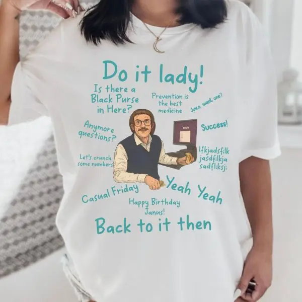 Do It Lady Chit Shirt, Funny Meme Quotes Sweatshirt Hoodie