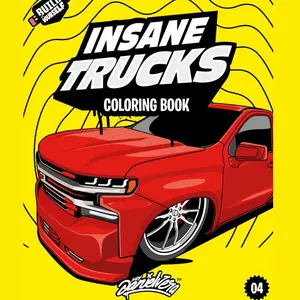 Insane Trucks Coloring Book: Fun pickups trucks adventure with 60 coloring pages for kids & teens Ages 6-18 for stress relief and relaxation