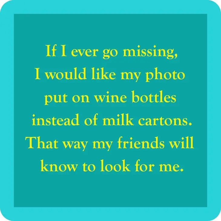 I Would Like My Photo Put on Wine Bottles - Coaster - 4-in
