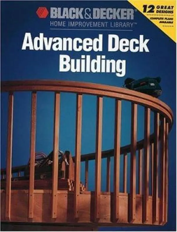Used Black & Decker Advanced Deck Building Tutorial Book - Creative Pub Intl, Soft Cover, English, Good Condition, 14 Distinctive Deck Designs, Home Improvement Resource (Books Category)