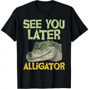 Casual Cotton shortsleeve tees  See You Later Alligator - Gator Crocodile Zoo Animal Lover T-Shirt