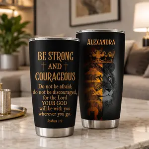Personalized Be Strong and Courageous Tumbler, Joshua 1:9 Lion King Gift, Christian Faith Tumbler, Religious Scripture Gift