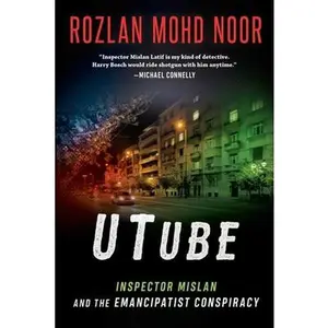USED-Utube: Inspector Mislan and the Emancipatist Conspiracyvolume 3 by Mohd Noor, Rozlan (Hardcover)