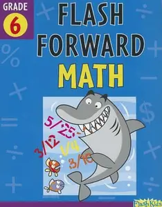 USED-Flash Forward Math, Grade 6 by SparkNotes Staff (Paperback)