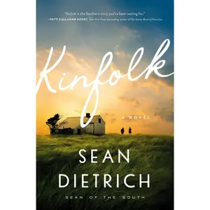 Kinfolk by Sean Dietrich [Paperback Book]