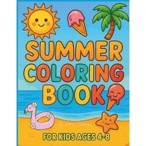 Summer Coloring Book for Kids Ages 4-8: Beach, Ice Cream & Ocean Animals! Simple Big Pictures, Cute Illustrations for Preschool Fun Paperback – Large Print, June 7, 2025