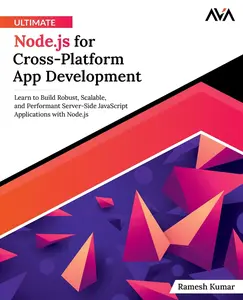 USED-Ultimate Node.js for Cross-Platform App Development by Kumar, Ramesh (Paperback)