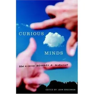 USED-Curious Minds: How a Child Becomes a Scientist (Hardcover)