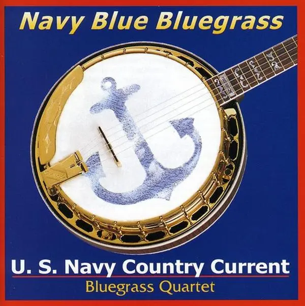U.S. Navy Country Current - Navy Blue Bluegrass  [COMPACT DISC - CD]