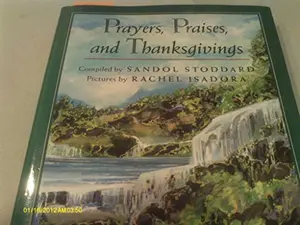 USED-Prayers, Praises, and Thanksgivings by Sandol Stoddard (Hardcover)