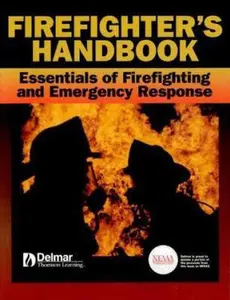 USED-Firefighter's Handbook: Essentials of Firefighting and Emergency Response by Thomson Delmar Learning (Paperback)