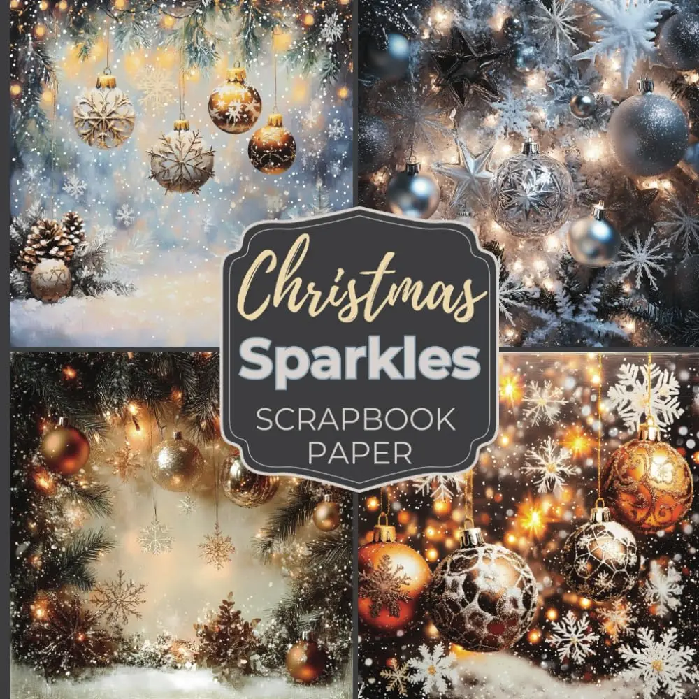 Christmas Sparkles Scrapbook Paper: Holiday Decorations Paper for a Junk Journal, Collage, Decoupage, Stationery, Card Making, Ephemera,