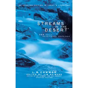 Streams in the Desert: 366 Daily Devotional Readings by L. B. E. Cowman||Jim Reimann [Hardback Book]