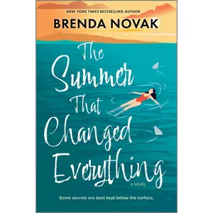 The Summer That Changed Everything: A Beach Read Novel by Brenda Novak [Paperback Book]