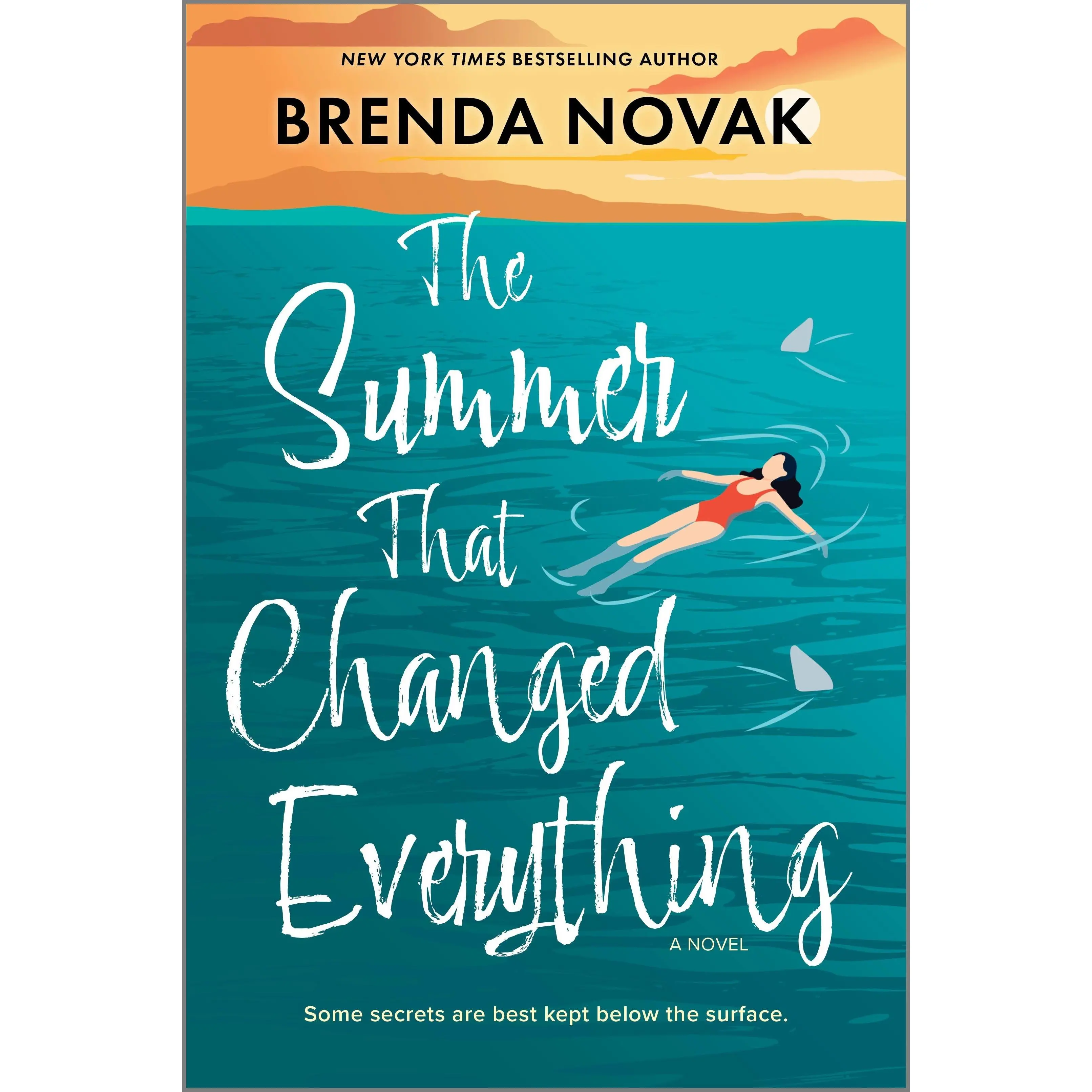 The Summer That Changed Everything: A Beach Read Novel by Brenda Novak [Paperback Book]