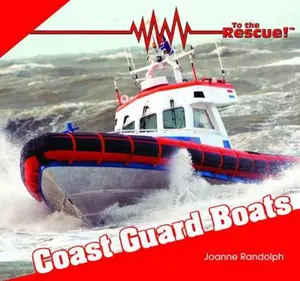 USED-Coast Guard Boats by Randolph, Joanne (Library Binding)