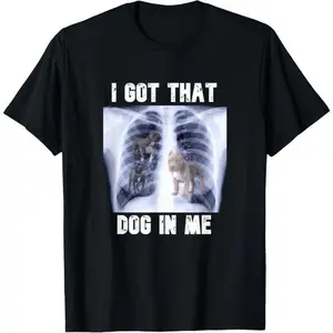100%25 Cotton I Got that Dog in Me Xray Meme T-Shirt Fabric Menswear casual cotton streetwear streetwear