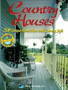 USED-Country Houses: 208 Unique Home Plans With Country Style by Home Planners (Paperback)